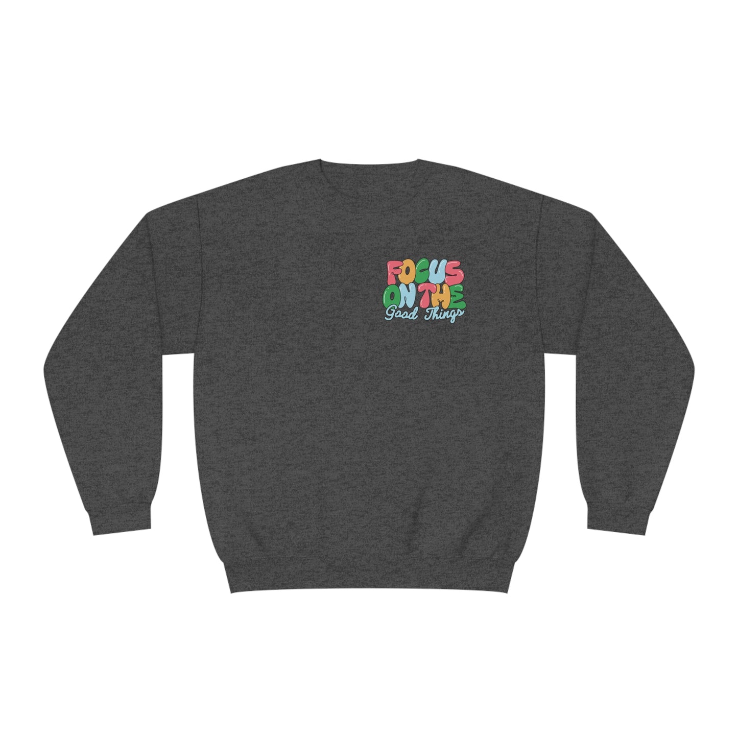 "Good Things" Crewneck Sweatshirt