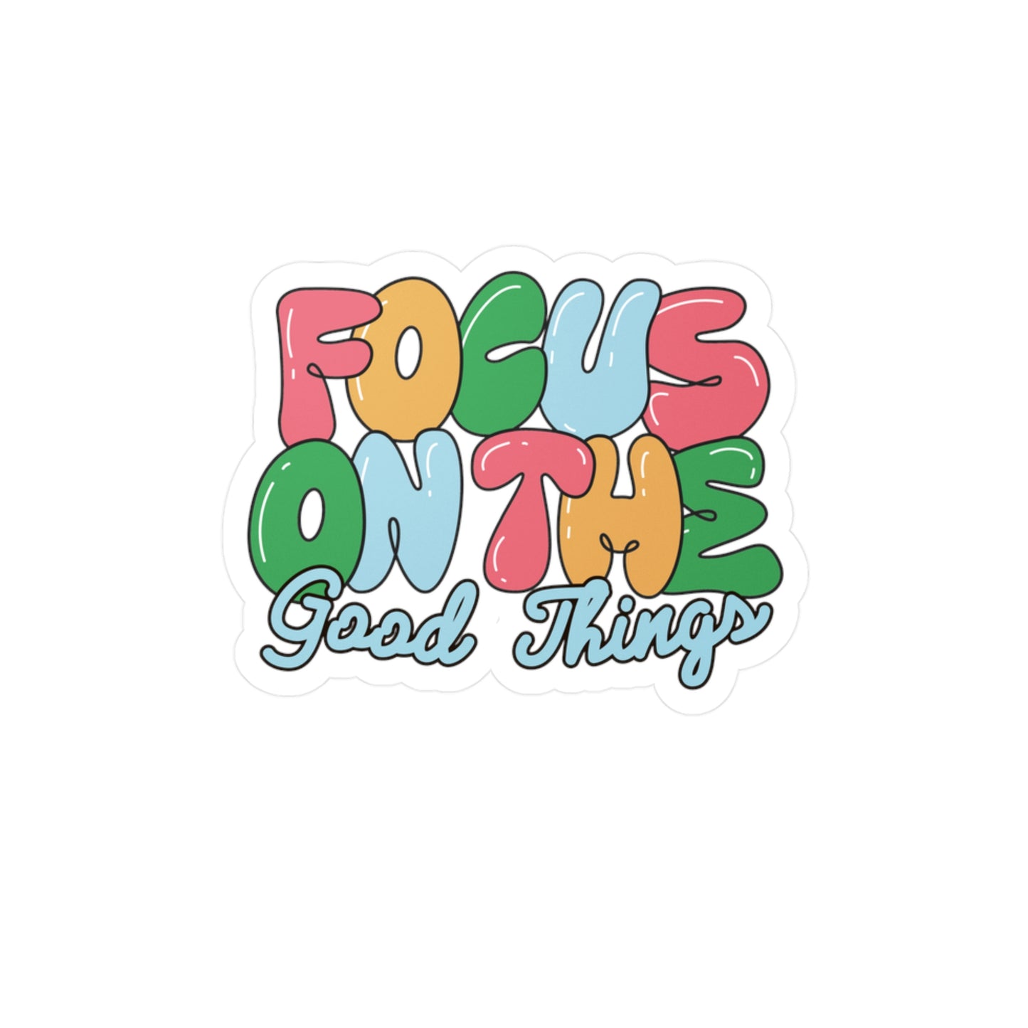 "Good Things" Sticker